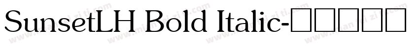 SunsetLH Bold Italic字体转换